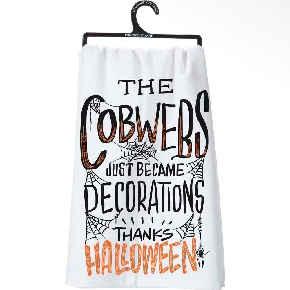 Primitives by Kathy The Cobwebs Just Became Decorations Halloween Dish Towel